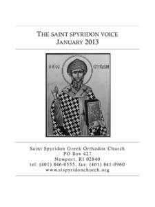 THE SAINT SPYRIDON VOICE JANUARY 2013 S a i n t S py r i d o n G r e e k O r t h o d ox C h u r c h P O B ox[removed]N ew p o r t , R I[removed]