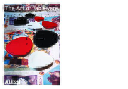 The Art of Tableware.  Colombina collection design Doriana e Massimiliano Fuksas “Colombina collection” si presenta come un progetto caratterizzato da un approccio scultoreo: piatti, contenitori e tazze eleganti, nu