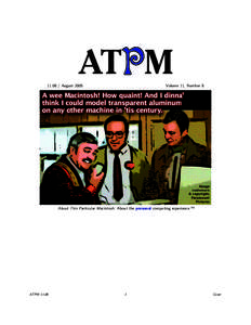 ATPM[removed]August 2005 Volume 11, Number 8  About This Particular Macintosh: About the personal computing experience.™