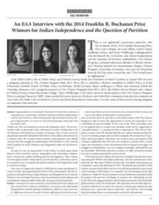 RESOURCES EAA INTERVIEW An EAA Interview with the 2014 Franklin R. Buchanan Prize Winners for Indian Independence and the Question of Partition