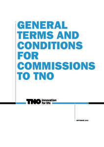GENERAL TERMS AND CONDITIONS FOR COMMISSIONS TO TNO