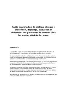 Guide pancanadien de pratique clinique : prévention, dépistage, évaluation et traitement des problèmes de sommeil chez les adultes atteints de cancer  Décembre 2012