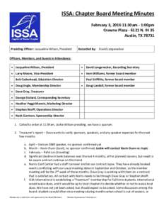 ISSA: Chapter Board Meeting Minutes February 3, :30am - 1:00pm Crowne PlazaN. IH 35 Austin, TXPresiding Officer: Jacqueline Wilson, President