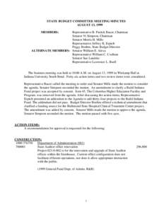 STATE BUDGET COMMITTEE MEETING MINUTES AUGUST 13, 1999 Representative B. Patrick Bauer, Chairman Senator Vi Simpson, Chairman Senator Morris H. Mills Representative Jeffrey K. Espich