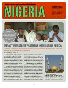 NIGERIA IMPACT Ministries November 2008 Mission CORUM Africa: (Commission For Rural and Urban Ministries) Founded in 2000 to train and