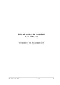 EUROPEAN COUNCIL IN COPENHAGEN[removed]JUNE 1993 CONCLUSIONS OF THE PRESIDENCY  SN[removed]REV 1