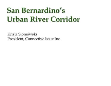 San Bernardino’s Urban River Corridor