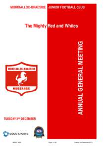 MORDIALLOC-BRAESIDE JUNIOR FOOTBALL CLUB      The Mighty Red and Whites  