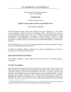 CLAIMS RESOLUTION TRIBUNAL In re Holocaust Victim Assets Litigation Case No. CV96-4849 Certified Denial to Claimant Shlomo Navon Claimed Account Owners: Josef Navon and Moshe Navon1