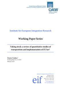 Institute for European Integration Research  Working Paper Series Taking stock: a review of quantitative studies of transposition and implementation of EU law1