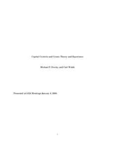 Capital Controls and Crises: Theory and Experience  Michael P. Dooley and Carl Walsh Presented at AEA Meetings January 8, 2000.