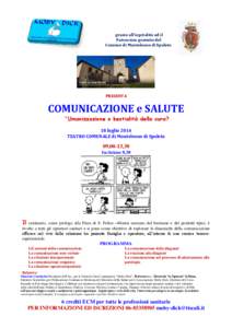 grazie all’ospitalità ed il Patrocinio gratuito del Comune di Monteleone di Spoleto PRESENTA