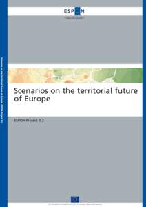 EUROPEAN SPATIAL PLANNING OBSERVATION NETWORK Scenarios on the territorial future of Europe. ESPON Project 3.2  Scenarios on the territorial future