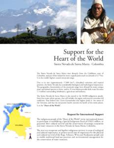 Support for the Heart of the World Sierra Nevada de Santa Marta · Colombia  The Sierra Nevada de Santa Marta rises abruptly from the Caribbean coast of
