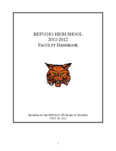 REFUGIO HIGH SHOOL[removed]FACULTY HANDBOOK REVIEWED BY THE REFUGIO ISD BOARD OF TRUSTEES JULY 28, 2011