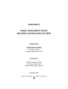 APPENDIX L NOISE ASSESSMENT STUDY BRANDON GENERATING STATION Prepared for: MANITOBA HYDRO