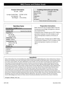 BBQ Cheese and Chicken Snack Product Information Crediting Information per Serving  W code: W599