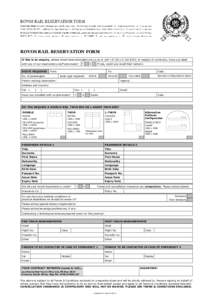 ROVOS RAIL RESERVATION FORM If this is an enquiry, please email  or call +8242. In respect of continuity, have you dealt with any of our reservations staff previously? ROUTE REQUIRED
