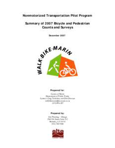 Nonmotorized Transportation Pilot Program Summary of 2007 Bicycle and Pedestrian Counts and Surveys DecemberPrepared for: