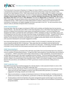 STATE ROLES IN THE PARTNERSHIP FOR ASSESSMENT OF READINESS FOR COLLEGE AND CAREERS The Partnership for Assessment of Readiness for College and Careers (PARCC) is a group of states committed to building a next-generation 