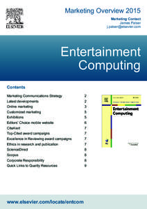 Marketing Overview 2015 Marketing Contact James Palser   Entertainment