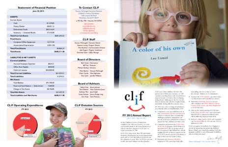 CLiF serves those children who have the greatest need. With your assistance, we will continue providing them with critical literacy support because we believe that developing strong literacy skills may be the best way fo