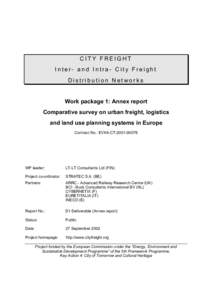 CITY FREIGHT Inter- and Intra- City Freight Distribution Networks Work package 1: Annex report Comparative survey on urban freight, logistics