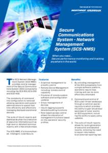 Secure Communications System - Network Management System (SCS-NMS) When you need...