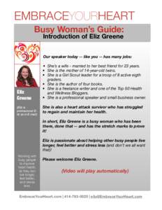EMBRACEYOURHEART Busy Woman’s Guide: Introduction of Eliz Greene ! !