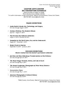 Cantor Arts Center 2014 Exhibition Schedule Revised April 18, 2014 Page 1 of 8 CANTOR ARTS CENTER 2014 EXHIBITION SCHEDULE