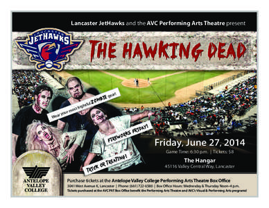 Lancaster JetHawks and the AVC Performing Arts Theatre present  ar! ost