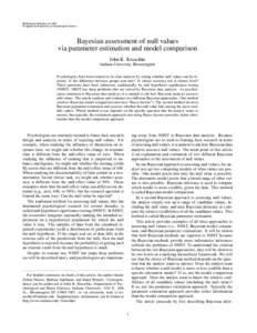 Draft typeset February 22, 2011 To appear in Perspectives on Psychological Science. Bayesian assessment of null values via parameter estimation and model comparison John K. Kruschke