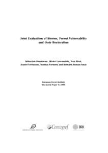 Joint Evaluation of Storms, Forest Vulnerability and their Restoration Sébastien Drouineau, Olivier Laroussinie, Yves Birot, Daniel Terrasson, Thomas Formery and Bernard Roman-Amat