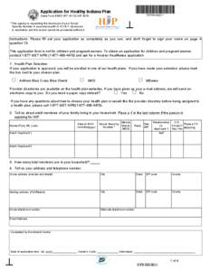 Application for Healthy Indiana Plan State Form[removed]R7[removed]HIP 2515 *DFRIHGE01*  *This agency is requesting the disclosure of your Social