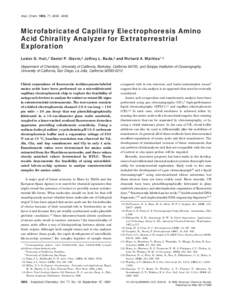 Anal. Chem. 1999, 71, [removed]Microfabricated Capillary Electrophoresis Amino Acid Chirality Analyzer for Extraterrestrial Exploration Lester D. Hutt,† Daniel P. Glavin,‡ Jeffrey L. Bada,‡ and Richard A. Mathies