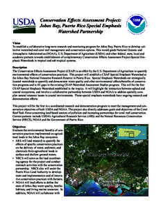 Conservation Effects Assessment Project: Jobos Bay, Puerto Rico Special Emphasis Watershed Partnership Vision To establish a collaborative long-term research and monitoring program for Jobos Bay, Puerto Rico to develop c