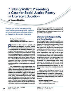 “Talking Walls”: Presenting a Case for Social Justice Poetry in Literacy Education A. Vincent Ciardiello  Reading and writing age-appropriate