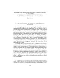 REMARKS CONCERNING THE IMPLEMENTATION OF THE CISG BY THE COURTS (THE SELLER’S PERFORMANCE AND ARTICLE 35) Silvia Ferreri  1. A GENERAL OVERVIEW . THE PERSPECTIVE FROM A ROM ANIS TIC