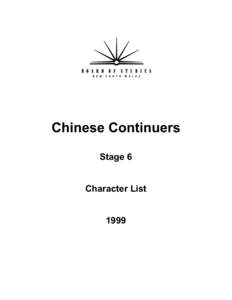 Chinese Continuers Stage 6 Character List 1999  © 2001 Copyright Board of Studies NSW for and on behalf of the Crown in right of the State of New South