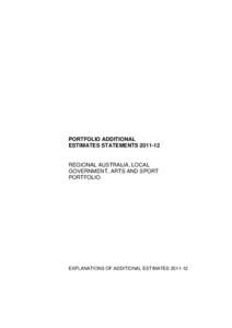 PORTFOLIO ADDITIONAL ESTIMATES STATEMENTS[removed]REGIONAL AUSTRALIA, LOCAL GOVERNMENT, ARTS AND SPORT PORTFOLIO