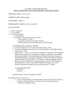 U.S. FISH AND WILDLIFE SERVICE SPECIES ASSESSMENT AND LISTING PRIORITY ASSIGNMENT FORM SCIENTIFIC NAME: Polites mardon COMMON NAME: Mardon skipper LEAD REGION: Region 1 INFORMATION CURRENT AS OF: April 2010