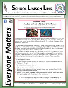 SCHOOL LIAISON LINK Grand Forks AFB School Liaison Newsletter Volume 1, Issue 31, December 2013 