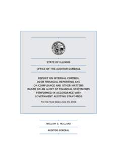 STATE OF ILLINOIS  OFFICE OF THE AUDITOR GENERAL REPORT ON INTERNAL CONTROL OVER FINANCIAL REPORTING AND ON COMPLIANCE AND OTHER MATTERS