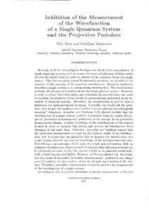 Inhibition of the Measurement of the Wavefunction of a Single Quantum System and the Projection Postulate Orly Alter and Yoshihisa Yamamoto ERATO Quantum Fluctuation Project