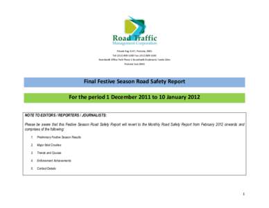 Private Bag X147, Pretoria, 0001 Tel: ([removed]Fax: ([removed]Boardwalk Office Park Phase 5 Boardwalk Boulevard, Faerie Glen Pretoria East[removed]Final Festive Season Road Safety Report