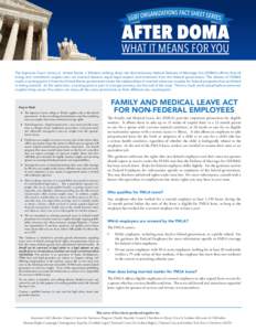 The Supreme Court victory in United States v. Windsor striking down the discriminatory federal Defense of Marriage Act (DOMA) affirms that all loving and committed couples who are married deserve equal legal respect and 