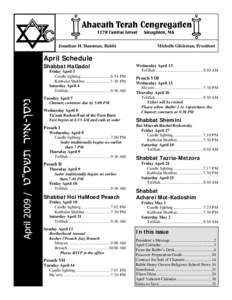 Jonathan H. Hausman, Rabbi  Michelle Glickman, President April Schedule Shabbat HaGadol