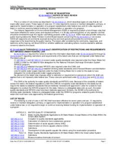 Indiana Register TITLE 327 WATER POLLUTION CONTROL BOARD NOTICE OF READOPTION IC[removed]NOTICE OF RULE REVIEW LSA Document #[removed]This is a notice of rule review as described in IC[removed], which describes 