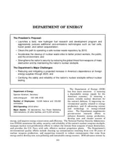 DEPARTMENT OF ENERGY The President’s Proposal: • Launches a bold, new hydrogen fuel research and development program and aggressively pursues additional zero-emissions technologies such as fuel cells, fusion power, a
