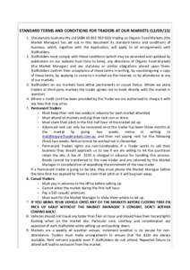 STANDARD TERMS AND CONDITIONS FOR TRADERS AT OUR MARKETSChoulartons Australia Pty Ltd (ABNtrading as Organic Food Markets (the Market Manager) has set out in this document its standard ter